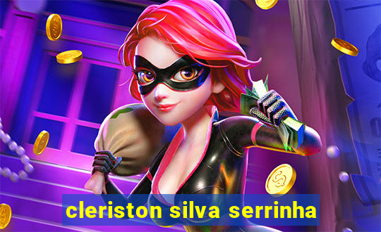 cleriston silva serrinha